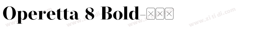 Operetta 8 Bold字体转换